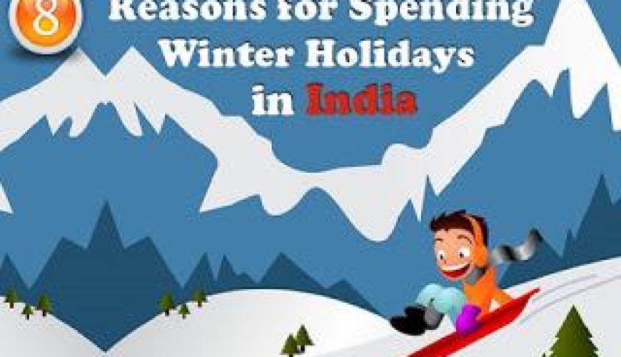 Reasons for Spending Winter Holiday in India